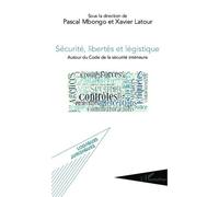 Sécurité, libertés et légistique