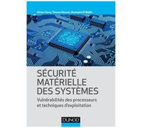 Sécurité Matérielle Des Systèmes - Vulnérabilité Des Processeurs Et Techniques D'exploitation