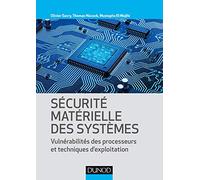 Sécurité matérielle des systèmes - Vulnérabilité des processeurs et techniques d'exploitation: Vulnérabilité des processeurs et techniques d'exploitation