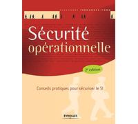 SECURITE OPERATIONNELLE: CONSEILS PRATIQUES POUR SECURISER LE SI