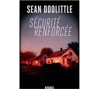Sécurité renforcée Sean Doolittle (Auteur), François Guérif (Collection dirigée par), Elie Robert-Nicoud (Traduction)
