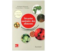 Sécurité Sanitaire Des Aliments - Régulation, Analyses Économiques Et Retours D'expérience