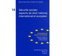 Sécurité sociale : aspects de droit national, international et européen KAHIL-WOLFF B. GREBER P-Y. (Auteur)