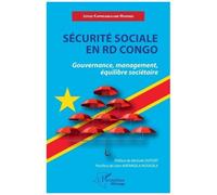 Sécurité Sociale En Rd Congo - Gouvernance, Management, Équilibre Sociétaire