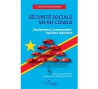 Sécurité Sociale En Rd Congo - Gouvernance, Management, Équilibre Sociétaire