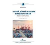 Sécurité, Sûreté Maritime Et Facteur Humain - Le Cas De La Tunisie