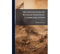 Securitization of Russian Strategic Communication