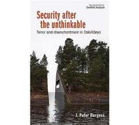 Security After the Unthinkable by J. Peter Burgess J. Peter Burgess (Auteur)