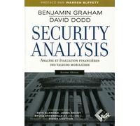 Security Analysis - 6ème édition Analyse et évaluation financières des valeurs mobilières. - Benjamin Graham - Valor Eds - broché - Etude