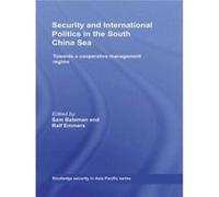 Security and International Politics in the South China Sea by Sam Bateman Sam Bateman (Auteur)