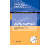 Security and Privacy: 4th International Conference, ICSP 2025, Rourkela, India, December 5-7, 2025, Proceedings