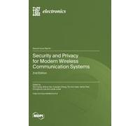 Security And Privacy For Modern Wireless Communication Systems
