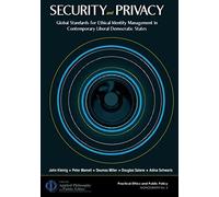 Security And Privacy: Global Standards For Ethical Identity Management In Contemporary Liberal Democratic States