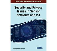 Security And Privacy Issues In Sensor Networks And Iot