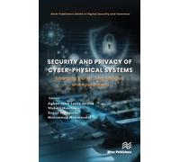 Security and Privacy of Cyber-Physical Systems: Emerging Trends, Technologies, and Applications