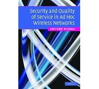 Security And Quality Of Service In Ad Hoc Wireless Networks