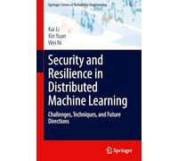 Security and Resilience in Distributed Machine Learning: Challenges, Techniques, and Future Directions