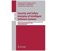Security And Safety Interplay Of Intelligent Software Systems