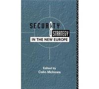Security and Strategy in the New Europe by Colin McInnes Colin McInnes (Auteur)