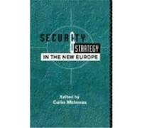 Security and Strategy in the New Europe McInnes, Colin (Auteur)