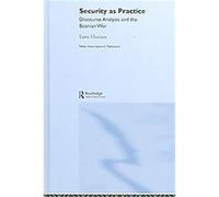 Security As Practice, The New International Relations Series Lene Hansen (Auteur)