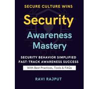 Security Awareness Mastery: Build Human Firewalls Today | Master Security Awareness Fast | Protect Data with Education | Drive Culture Change Easily | Smarter Training Strategies Now