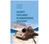 Security Challenges In Humanitarian Assistance