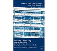 Security Democracy and War Crimes - I. Zverzhanovski - Palgrave Macmillan - Livre en Anglais - Hardback I. ZverzhanovskiI. Zverzhanovski (Auteur)
