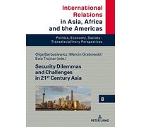 Security Dilemmas And Challenges In 21st Century Asia