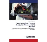 Security-Driven Human Resource Management System: A Model for Securing Human Resource Information 2nd Edition