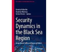 Security Dynamics In The Black Sea Region