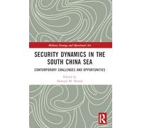 Security Dynamics in the South China Sea