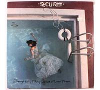 SECURITY - everything they said was true LP