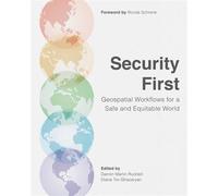 Security First Geospatial Workflows for a Safe and Equitable World - Ronda Schrenk - ESRI Press - ebook (ePub) - Livre