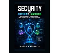 Security for AutoGen and LangChain: Build Guardrails, Sandboxing, and Trust Controls for Multi-Agent AI Systems