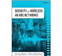 Security for Wireless Ad Hoc Networks Farooq Anjum, Petros Mouchtaris (Auteur)
