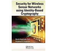 Security For Wireless Sensor Networks Using Identity-Based Cryptography