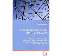 Security Framework for Dnp3 and Scada Munir Majdalawieh (Auteur)