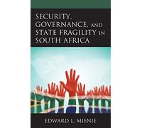 Security, Governance, And State Fragility In South Africa