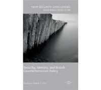Security, Identity, And British Counterterrorism Policy (New Security Challenges) (Hardcover) Kathryn Marie Fisher, (Auteur)