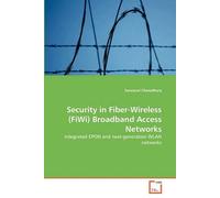 Security In Fiber-Wireless (Fiwi) Broadband Access Networks