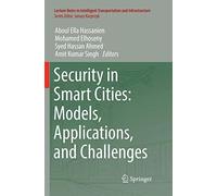 Security In Smart Cities: Models, Applications, And Challenges