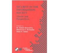 Security in the Information Society, International Federation for Information Processing, 86 Ifip Tc11 International Conference on Information Security 2002 Cairo (Auteur)