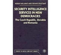 Security Intelligence Services in New Democracies, Studies in Russian and East European History and Society Dennis Deletant, Kieran Williams (Auteur)