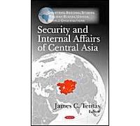 Security & Internal Affairs Of Central Asia
