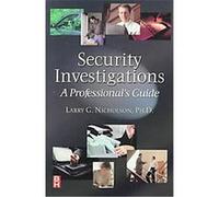 Security Investigations Larry G. Nicholson (Auteur)