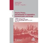 Security, Privacy, And Anonymity In Computation, Communication, And Storage