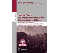 Security, Privacy And Anonymity In Computation, Communication And Storage