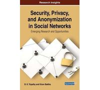 Security, Privacy, And Anonymization In Social Networks