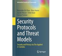 Security Protocols and Threat Models: Security and Privacy Via the Applied-calculus